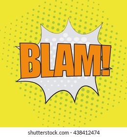 Pop art speech bubble with text Blam, Blam comic book speech bubble, colorful Blam speech bubble on a dots pattern backgrounds in pop-art retro style, vector