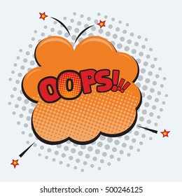 Pop art speech bubble with text Oops, Oops comic book speech bubble and halftone background