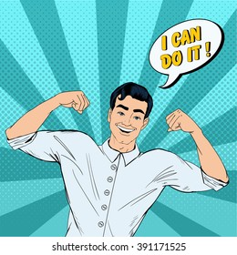 Pop Art Successful Strong Man. Guy Talking I Can Do It. Active People. Vector illustration