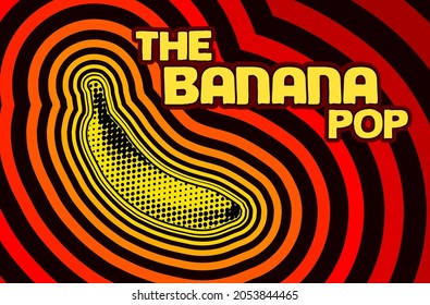 Pop art vector illustration of a banana in screen printing graphic style with growing colorful and psychedelic rings.