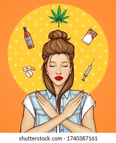 Pop art vector illustration of young girl with closed eyes against bad habits, unhealthy lifestyle. Woman showing stop hands sign, refuse from smoking, alcohol, pills and drugs. No drug abuse concept
