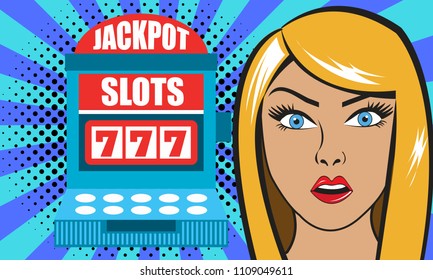 Pop art woman with casino slot machine. Retro vector illustration