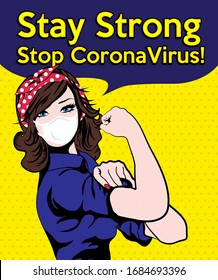 Pop Art Woman wearing a face mask THAT protect from the coronavirus "STAY STRONG" sign. vector illustration. Iconic woman's fist/symbol of female power and industry. cartoon woman attitude