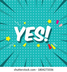 Pop Art YES speech bubble on BLUE DOT BACKGROUND. Vector colorful illustration 