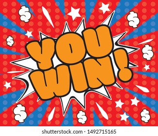 Pop art You win, vector, retro poster design, wording design, dollar symbol and stars illustrations, cartoon