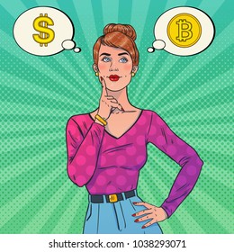 Pop art young beautiful woman thinking about money. Woman chooses dollar or bitcoin. Comic style vector illustration.