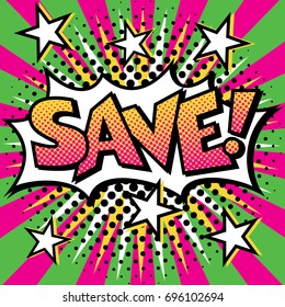 Pop Art-styled cartoon SAVE! text design with halftone effects on a starburst background.