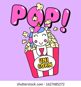 POP CORN BUCKET WITH A UNICORN INSIDE, SLOGAN PRINT VECTOR