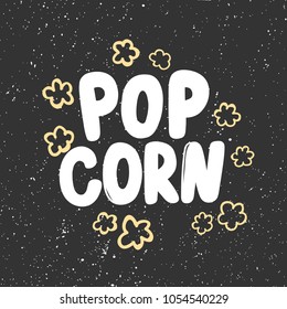 pop corn. Vector hand drawn calligraphic brush stroke illustration design. Black and white style design. Good for poster, t shirt print, social media content, birthday card invitation, surface texture