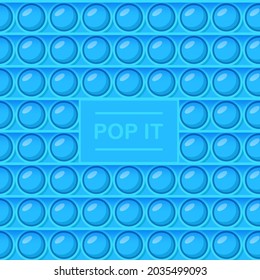 Pop it fidget Muster. Helles Anti-Stress-Spielzeug-Design. Farbige Vektorgrafik für Kinder, Nahaufnahme. Einfache Draufsicht, flach gelegt. Blaues Farbmuster.