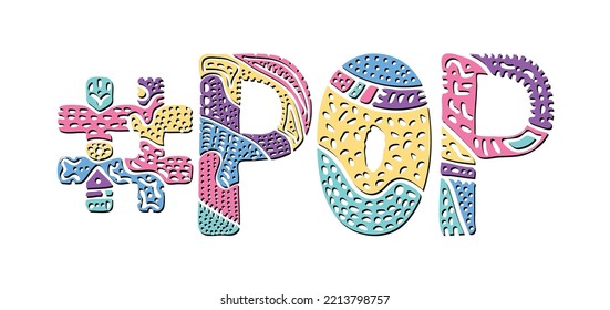 POP Hashtag. Multicolored bright isolate curves doodle letters with ornament. Popular Hashtag #POP for social network, music resources, mobile apps.
