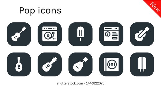 pop icon set. 10 filled pop icons.  Simple modern icons about  - Acoustic guitar, Turntable, Popsicle, Pop up, Guitar, Vinyl