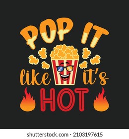 Pop It Like It’s Hot