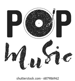 Pop music text art graphic calligraphy letters. Simple graphic logo with vinyl