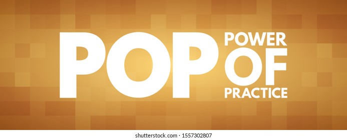 POP - Power Of Practice acronym, business concept background