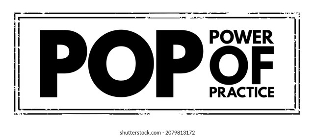 POP - Power Of Practice acronym text stamp, business concept background