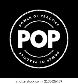 POP - Power Of Practice acronym text stamp, business concept background