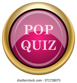 Pop quiz icon. Internet button on white background. EPS10 vector.
