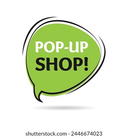 Pop up shop bubble memo shape vector illustration design.