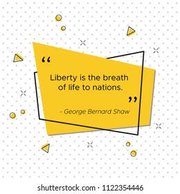 Pop-art banner with motivational quote of Irish critic and political activist 3 for USA INdependence Day celebration. Liberty is the breath of life to nations.