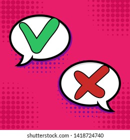 Pop-art Do and Dont comic sign. Ok check mark, No dialogue cloud box and red cross comics signs vector illustration bubbles