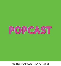POPCAST 3D TEX popcast, 3D text, podcast typography