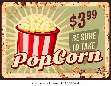 Popcorn rusty metal plate, vector bucket full of tasty pop corn vintage rust tin sign. Street junk meal, takeaway dish retro poster, ferruginous price tag for cafe, bistro or restaurant fastfood menu