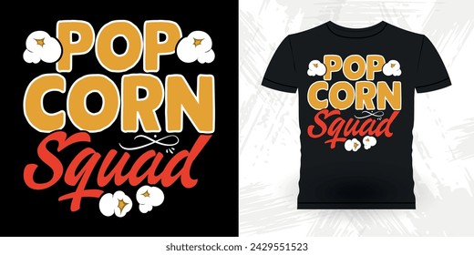 Popcorn Squad Funny Popcorn Cinema Snack Retro Vintage Diseño de camiseta de palomitas