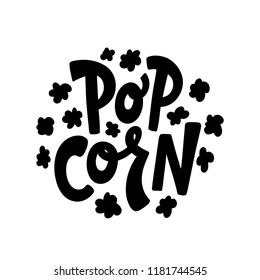 Popcorn text label with popping. Hand drawn typography sign. Black and white logo. Vector illustration. Graphic Design for print on pack, packaging, tee t shirt, poster, banner, flyer card.