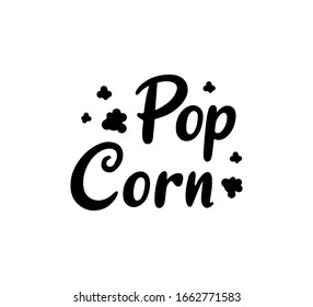 Popcorn text word Hand drawn Lettering card. Modern brush calligraphy Vector illustration