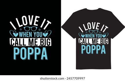 Poppa day, T-shirt design, world best Pappa day, new tshirt design, dads day, vector t-shirt design, happy dad day, unique design, daddy-day, creative t-shirt, Graphic-design, vector t-shirt, clothing