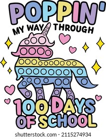 Poppin My Way Through 100 Days Of School, Unicorn school, Funny 100th day of school design vector. Este diseño también puede utilizarse en camisetas, tazas, bolsas, pegatinas, fondos y diferentes elementos de impresión.