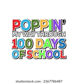 Poppin's my way through, 100 days of school