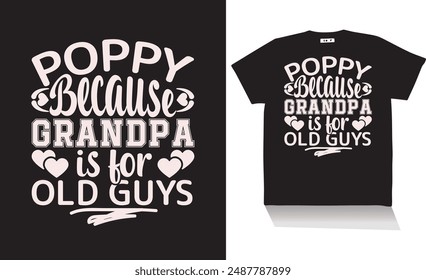 poppy because grandpa t shirt design