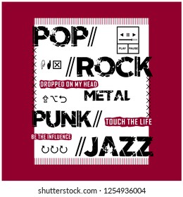 POP/ROCK/PUNK/JAZZ/METAL typography design t shirt, vector illustration