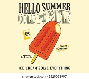 popsicle design. Fresh ice cream graphic print design for t shirt, apparel, posters, background and others. Retro ice cream hand drawn vector art, Enjoy summer with sweet ice cream. 