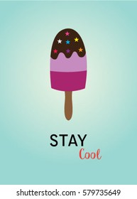 popsicle stay cool poster vector