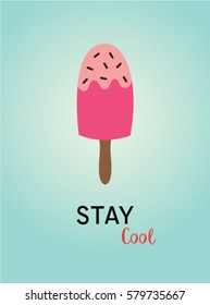 popsicle stay cool poster vector