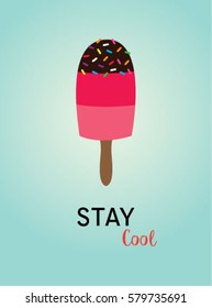 popsicle stay cool poster vector