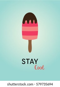 popsicle stay cool poster vector