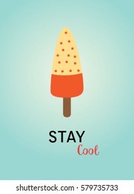 popsicle stay cool poster vector