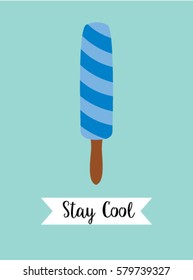 popsicle stay cool poster vector