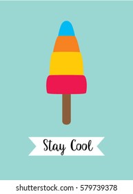 popsicle stay cool poster vector