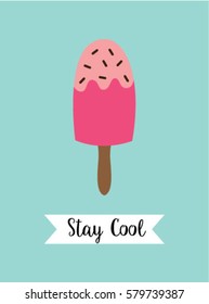 popsicle stay cool poster vector
