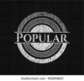 Popular chalkboard emblem written on a blackboard