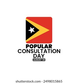 Popular Consultation Day, August 30, suitable for social media post, card greeting, banner, template design, print, event, website, vector, with an illustration of the East Timor flag. Timor Leste