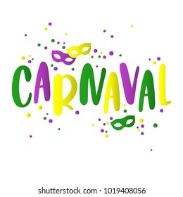 Popular Event Brazil Carnival Title. Vector template of colorful inscription with masks and confetti. Travel destination in South America During Summer. 