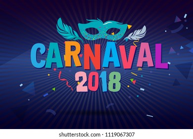 Popular Event in Brazil. Festive Mood. Carnaval Title With Colorful Party Elements. Travel destination. Brazilian Rythm, Dance and Music.
