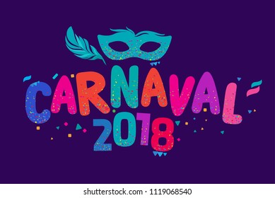 Popular Event in Brazil. Festive Mood. Carnaval Title With Colorful Party Elements. Travel destination. Brazilian Rythm, Dance and Music.