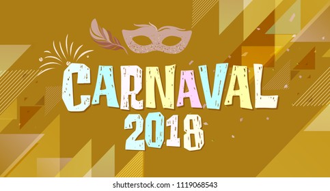 Popular Event in Brazil. Festive Mood. Carnaval Title With Colorful Party Elements. Travel destination. Brazilian Rythm, Dance and Music.